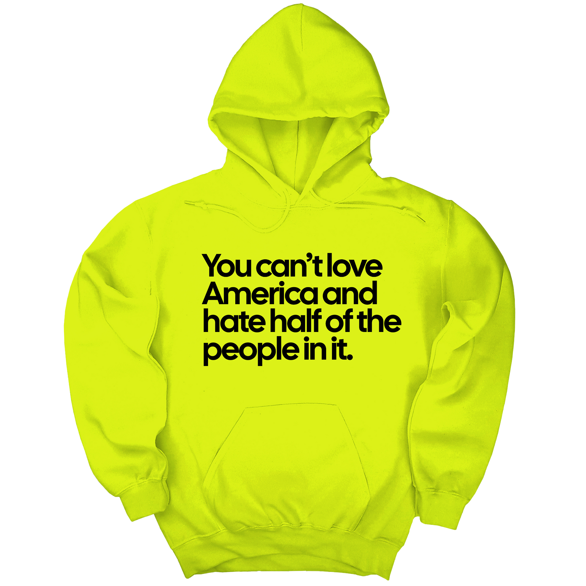 *HOODIE* You Can’t Love America and Hate Half of the People in It Unisex Hoodie-Hoodie-The Original God Ain't Petty But I Am