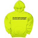 *HOODIE* You Don’t Get Access Just Because You Apologize Unisex Hoodie-Hoodie-The Original God Ain't Petty But I Am