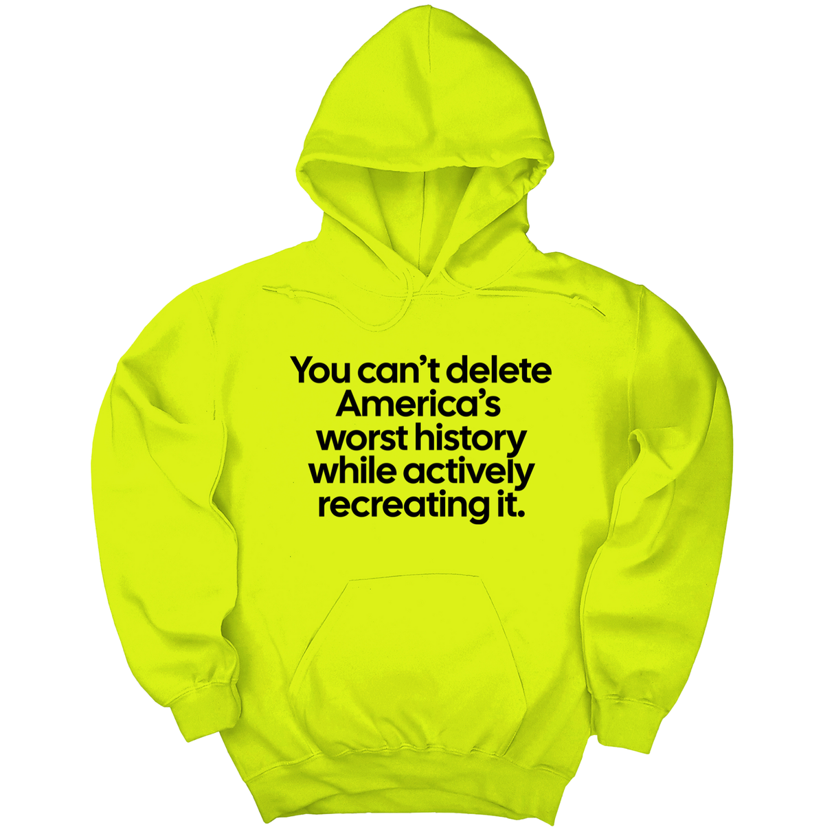 *HOODIE* You can’t delete America’s worst history while actively recreating it Unisex Hoodie-Hoodie-The Original God Ain't Petty But I Am