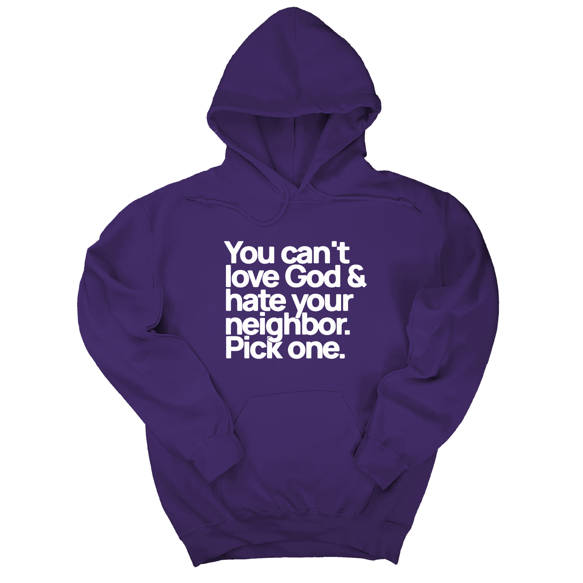 *HOODIE* You can't love God & hate your neighbor. Pick one Unisex Hoodie-Hoodie-The Original God Ain't Petty But I Am