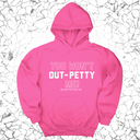 *HOODIE* You won't Out-Petty Me Unisex Hoodie-Hoodie-The Original God Ain't Petty But I Am