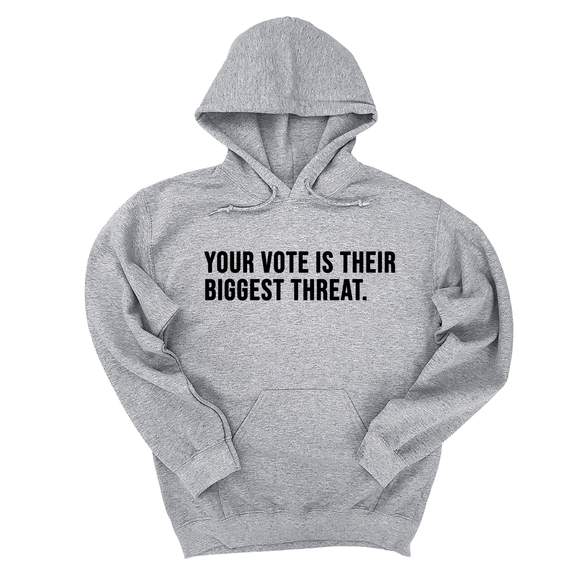 *HOODIE* Your vote is their biggest threat Unisex Hoodie-Hoodie-The Original God Ain't Petty But I Am