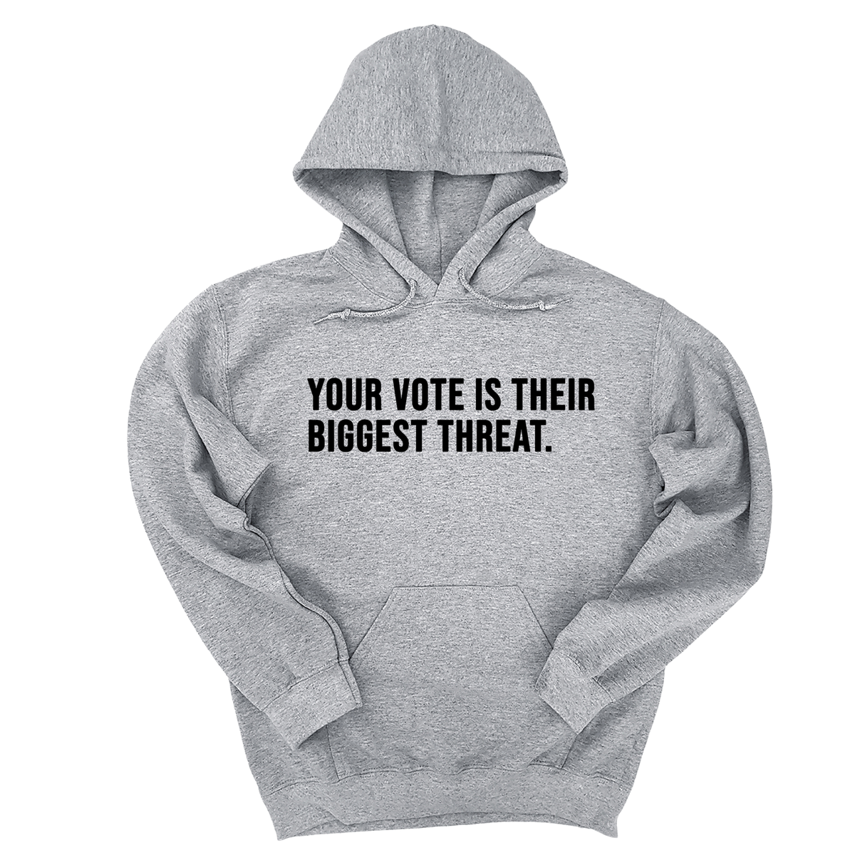 *HOODIE* Your vote is their biggest threat Unisex Hoodie-Hoodie-The Original God Ain't Petty But I Am