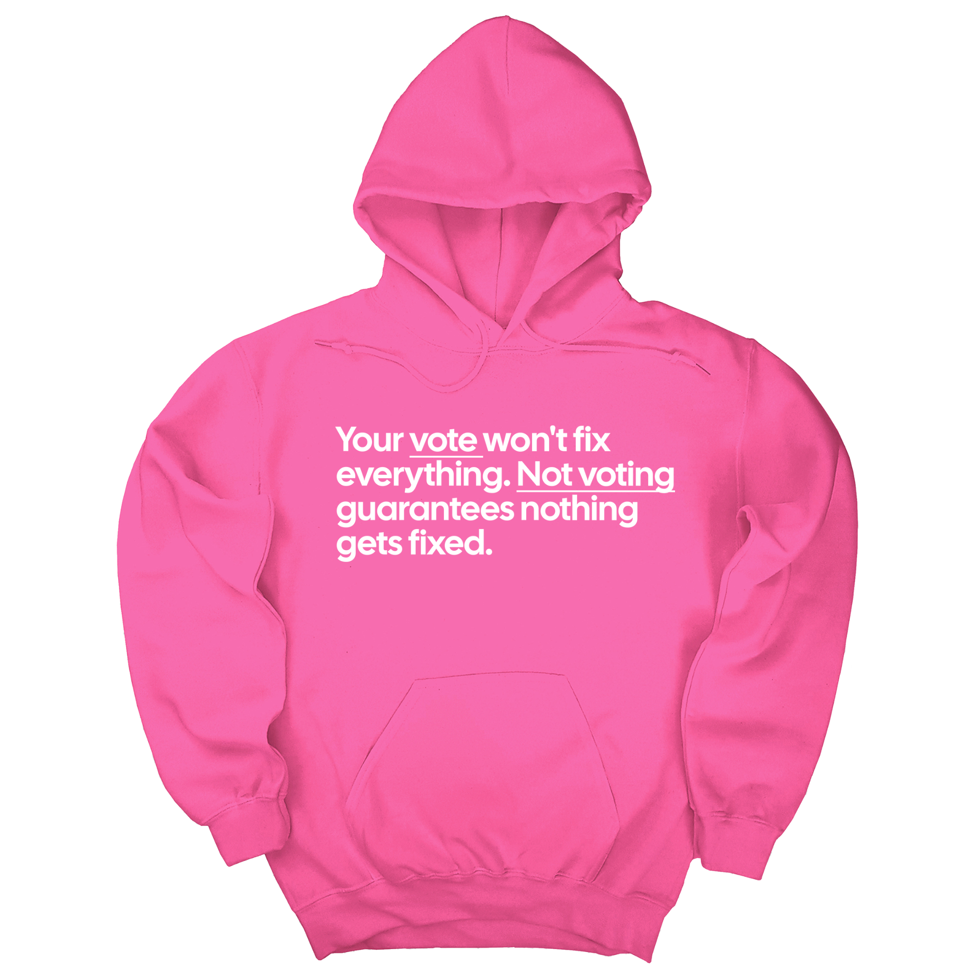 *HOODIE* Your vote won't fix everything. Not voting guarantees nothing gets fixed Unisex Hoodie-Hoodie-The Original God Ain't Petty But I Am