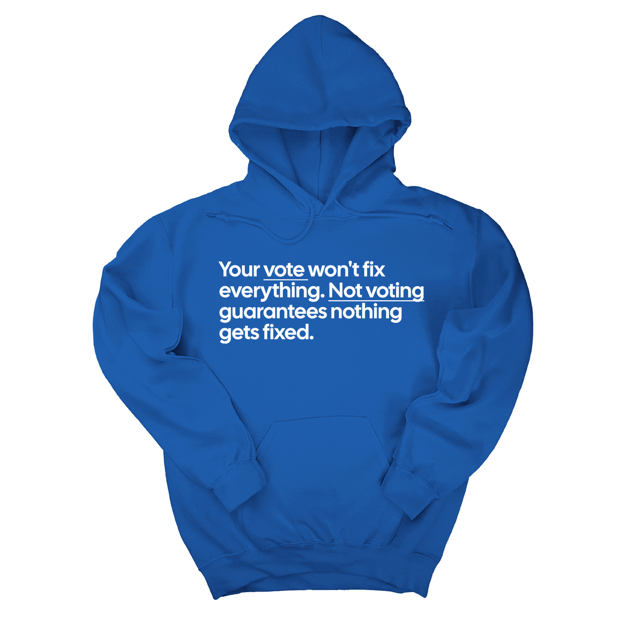 *HOODIE* Your vote won't fix everything. Not voting guarantees nothing gets fixed Unisex Hoodie-Hoodie-The Original God Ain't Petty But I Am