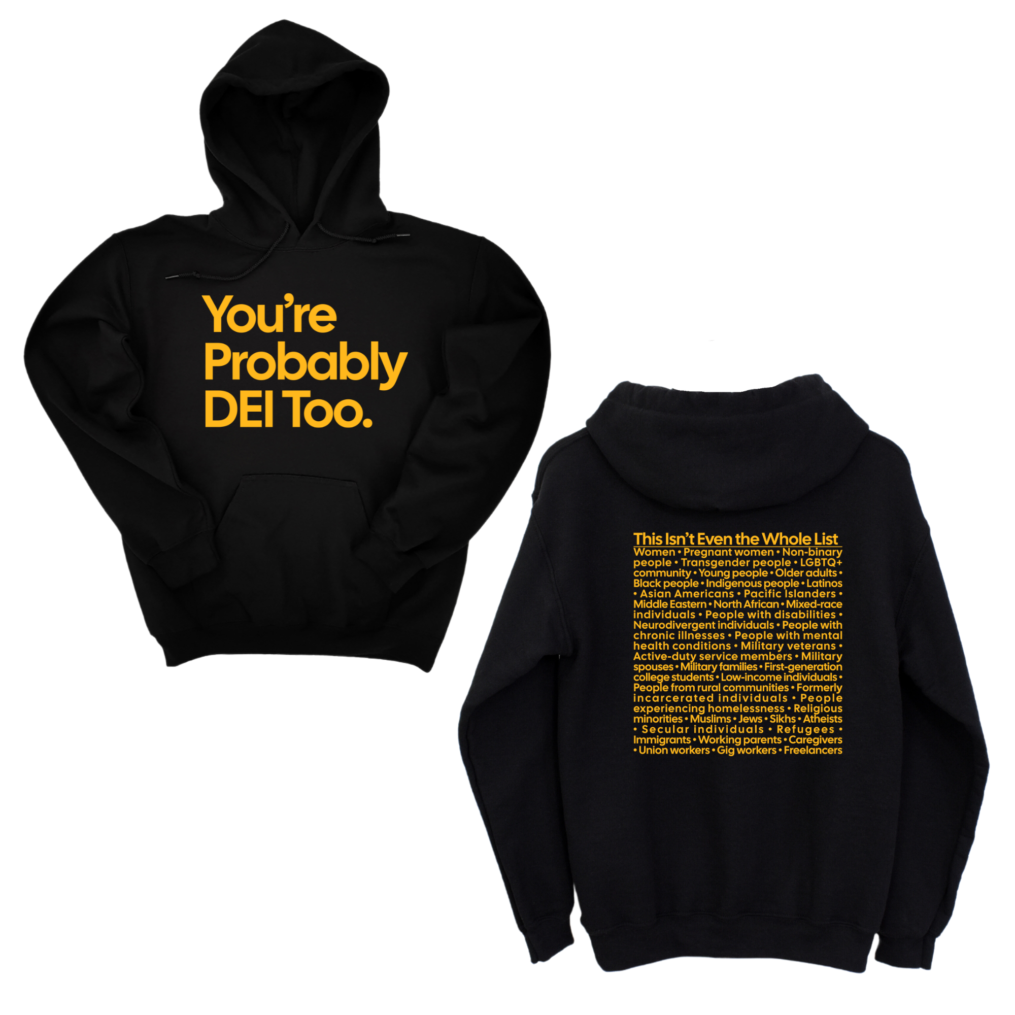 *HOODIE* You're Probably DEI Too Unisex Hoodie (Front and Back Design Print)-Hoodie-The Original God Ain't Petty But I Am
