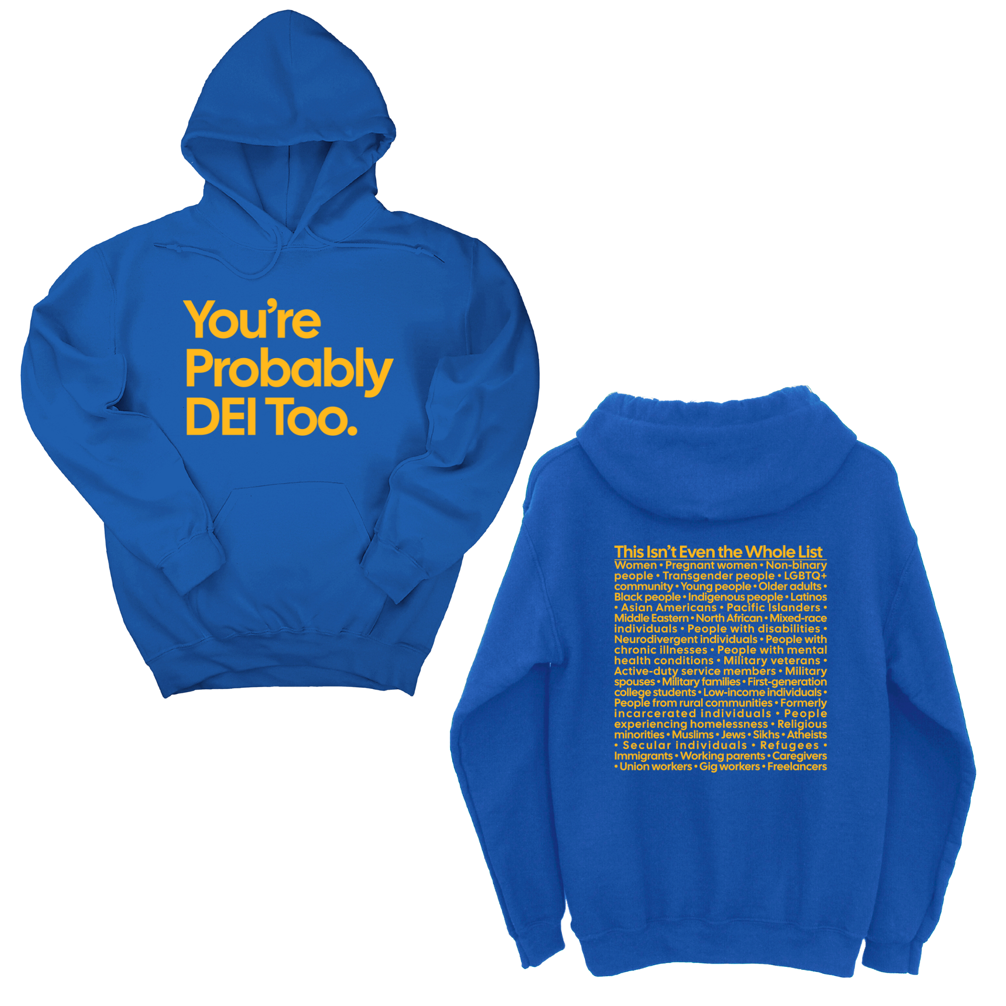 *HOODIE* You're Probably DEI Too Unisex Hoodie (Front and Back Design Print)-Hoodie-The Original God Ain't Petty But I Am