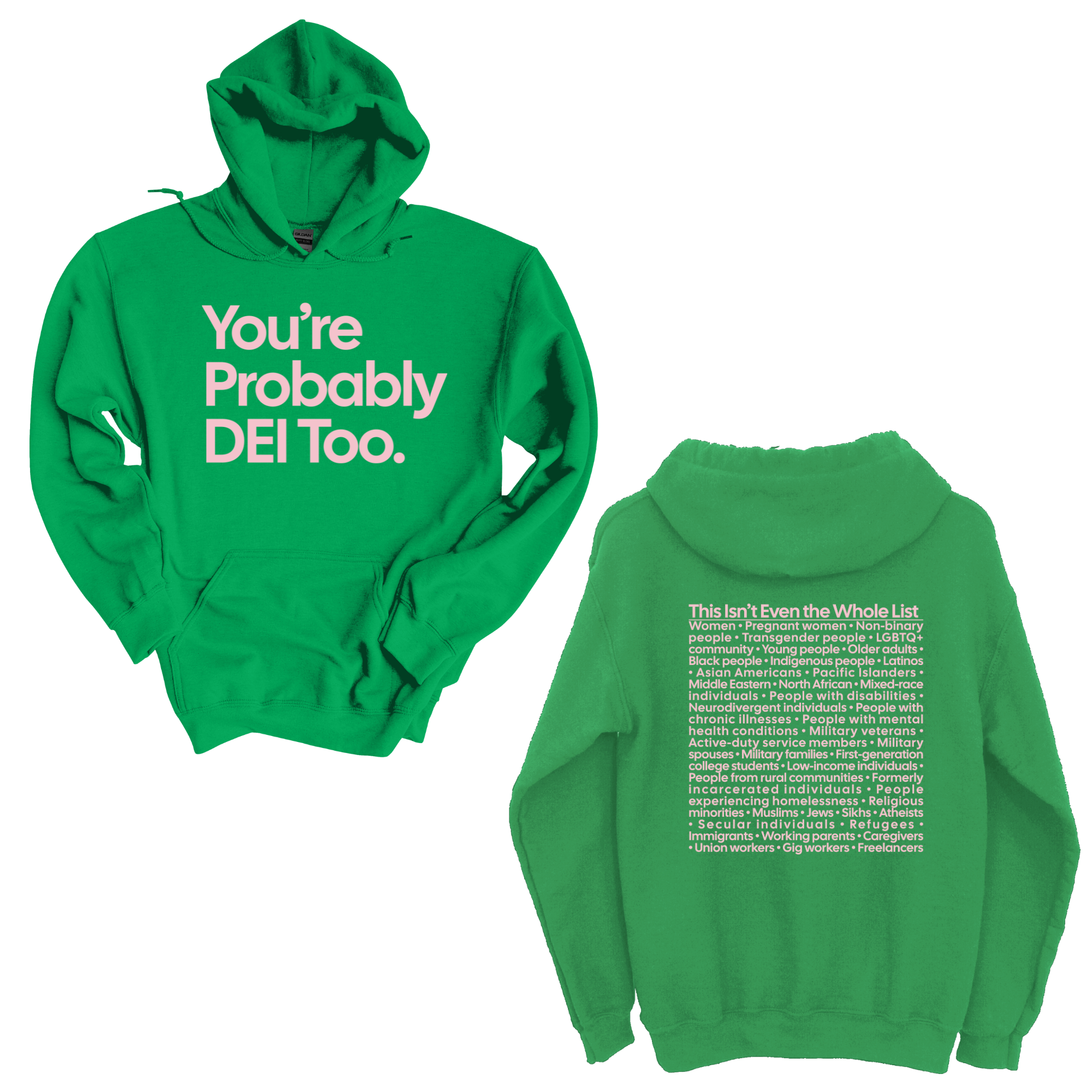 *HOODIE* You're Probably DEI Too Unisex Hoodie (Front and Back Design Print)-Hoodie-The Original God Ain't Petty But I Am