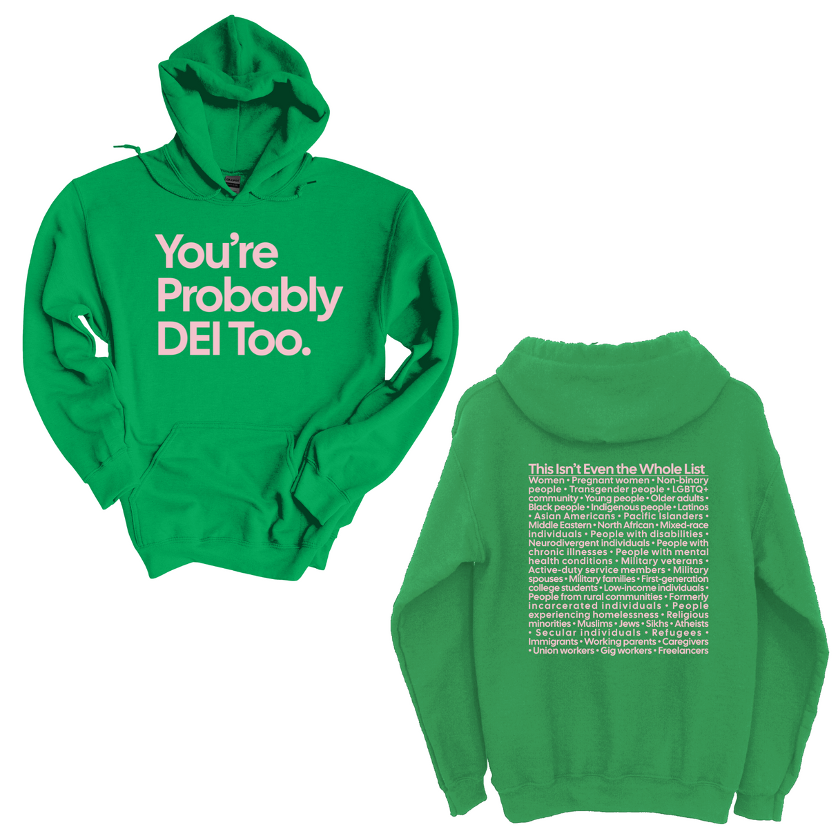 *HOODIE* You're Probably DEI Too Unisex Hoodie (Front and Back Design Print)-Hoodie-The Original God Ain't Petty But I Am