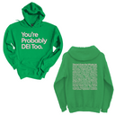 *HOODIE* You're Probably DEI Too Unisex Hoodie (Front and Back Design Print)-Hoodie-The Original God Ain't Petty But I Am
