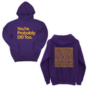 *HOODIE* You're Probably DEI Too Unisex Hoodie (Front and Back Design Print)-Hoodie-The Original God Ain't Petty But I Am