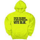 *HOODIE* You’re too broke to vote republican Vote blue Unisex Hoodie-Hoodie-The Original God Ain't Petty But I Am