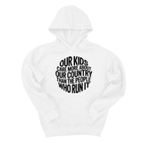 *HOODIE*Our Kids Care More About Our Country More than the People Who Run It Unisex Hoodie (CIRCLE)-Hoodie-The Original God Ain't Petty But I Am