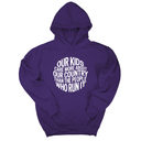 *HOODIE*Our Kids Care More About Our Country More than the People Who Run It Unisex Hoodie (CIRCLE)-Hoodie-The Original God Ain't Petty But I Am