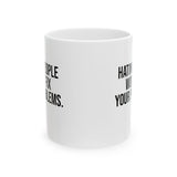 Hating People Won't Fix Your Problems Mug 11oz (White & Black)-Mug-The Original God Ain't Petty But I Am