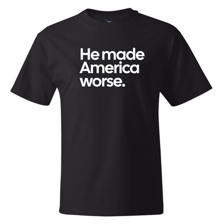 He Made America Worse *BLACK TALL TEE* Unisex Tee-T-Shirt-The Original God Ain't Petty But I Am