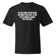 He has done everything the Bible says not to do. The AI image is what they noticed *BLACK TALL TEE* Unisex Tee-T-Shirt-The Original God Ain't Petty But I Am