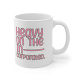 Heavy in the Incorporated Mug 11oz (White & Pink Green)-Mug-The Original God Ain't Petty But I Am