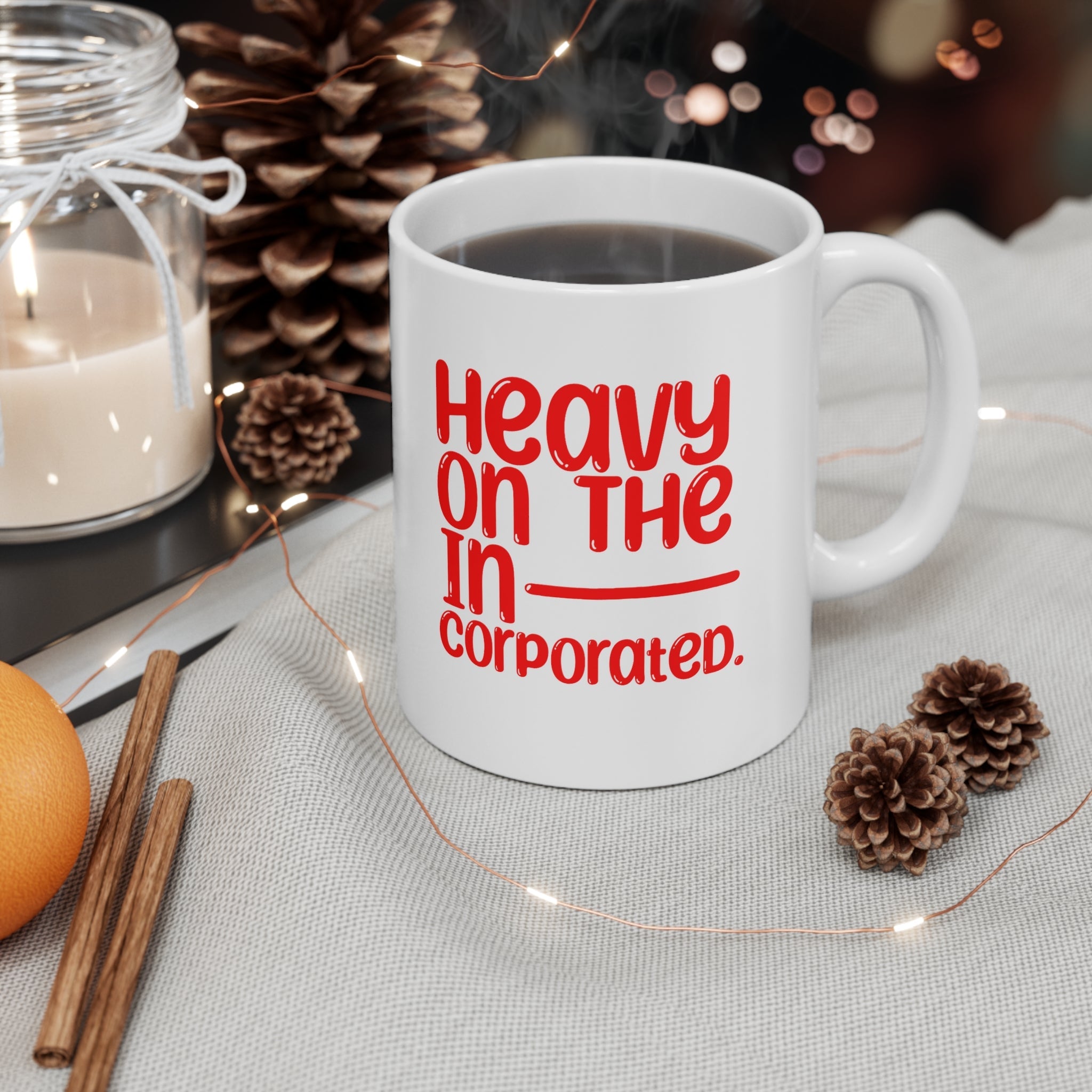 Heavy in the Incorporated Mug 11oz (White & Red )-Mug-The Original God Ain't Petty But I Am