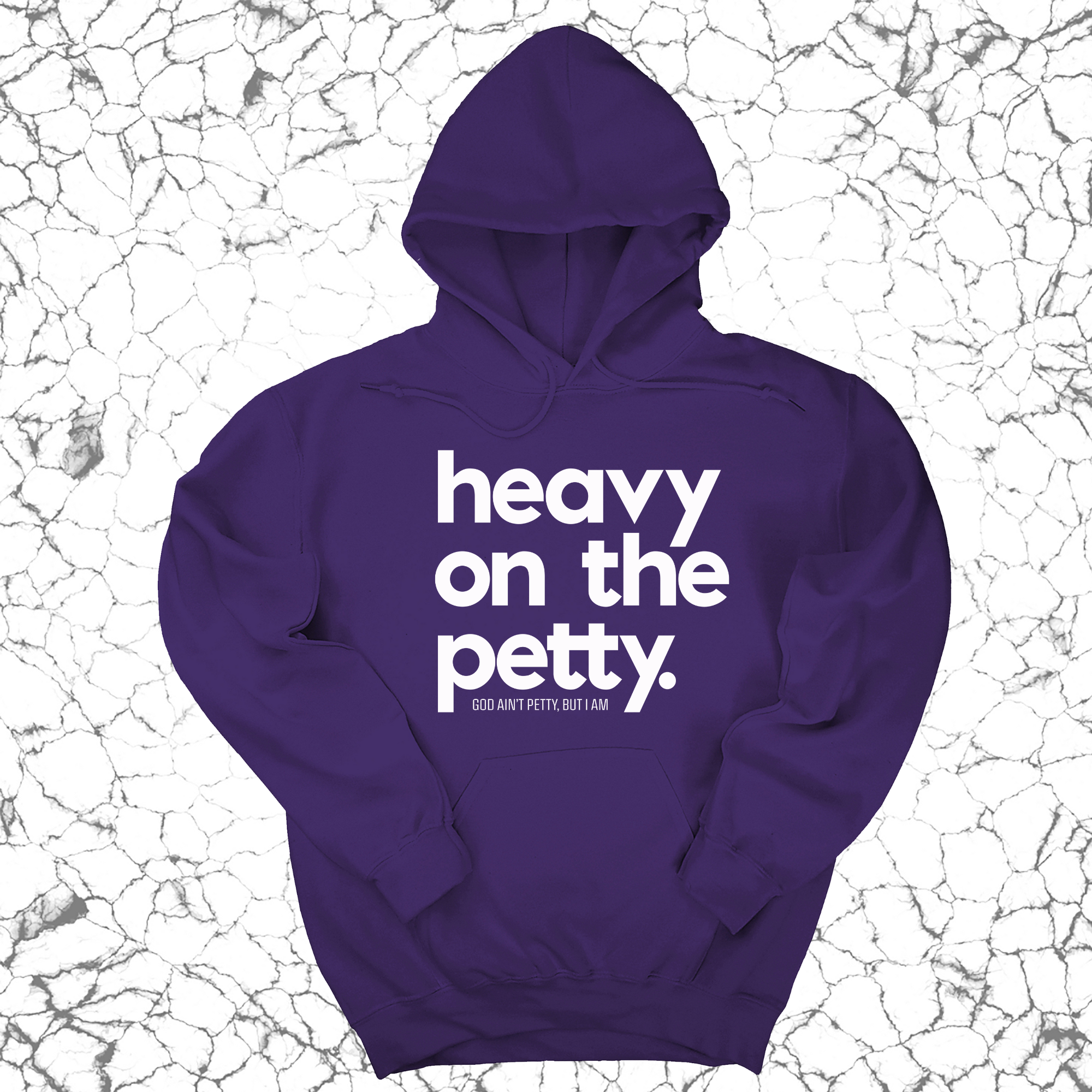 Heavy on the Petty Unisex Hoodie-Hoodie-The Original God Ain't Petty But I Am