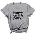 Heavy on the Petty Unisex Tee-T-Shirt-The Original God Ain't Petty But I Am