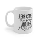 Here comes the bride and her Petty side Mug 11oz (White/Black)-Mug-The Original God Ain't Petty But I Am