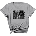 He's Still in the Files. No New Wars. Abolish ICE Unisex Tee-T-Shirt-The Original God Ain't Petty But I Am