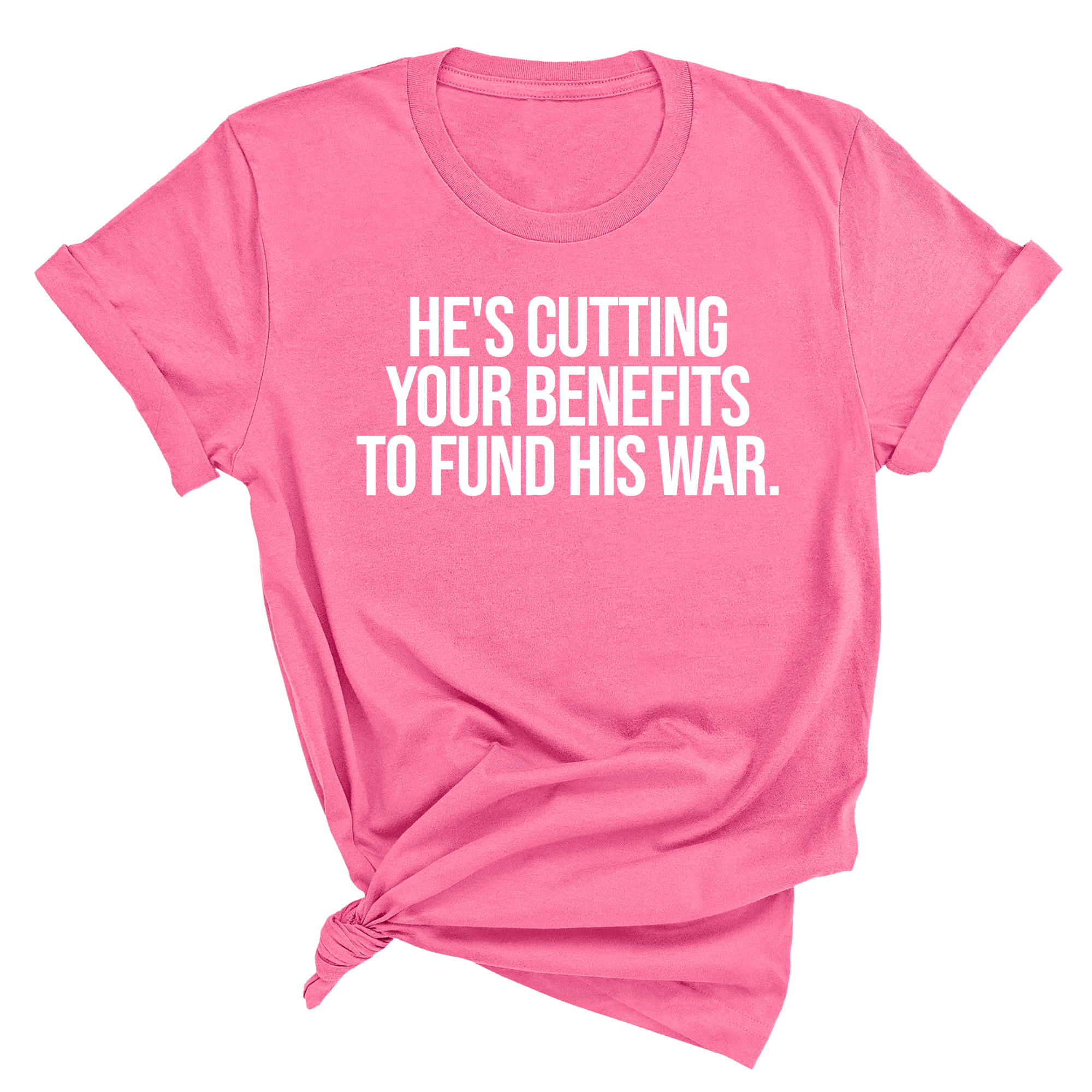 He's cutting your benefits to fund his war Unisex Tee-T-Shirt-The Original God Ain't Petty But I Am