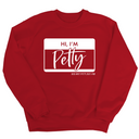 Hi, I'm Petty Unisex Sweatshirt-Sweatshirt-The Original God Ain't Petty But I Am