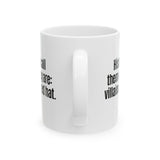 History Will Call Them What They Are: Villains with a Red Hat Mug 11oz (White & Black)-Mug-The Original God Ain't Petty But I Am