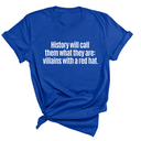History Will Call Them What They Are: Villains with a Red Hat Unisex Tee-T-Shirt-The Original God Ain't Petty But I Am