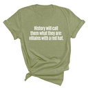 History Will Call Them What They Are: Villains with a Red Hat Unisex Tee-T-Shirt-The Original God Ain't Petty But I Am