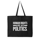 Human Rights Are My Politics Tote bag-Tote Bag-The Original God Ain't Petty But I Am