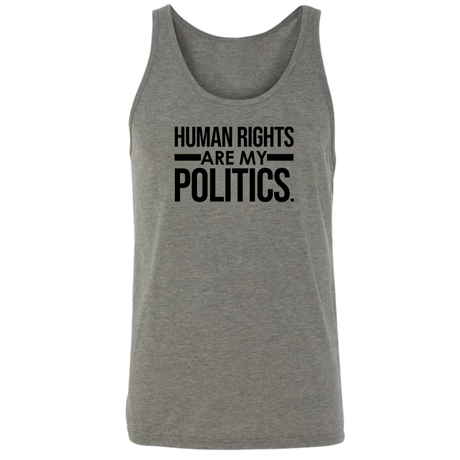 Human Rights Are My Politics Unisex Tank Top-T-Shirt-The Original God Ain't Petty But I Am