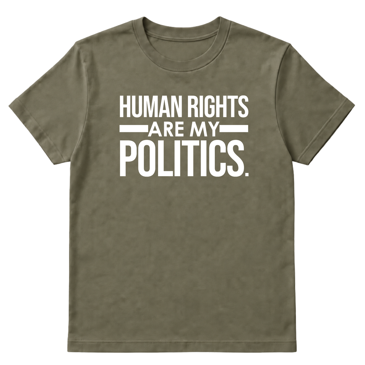 Human Rights Are My Politics Unisex Tee-T-Shirt-The Original God Ain't Petty But I Am