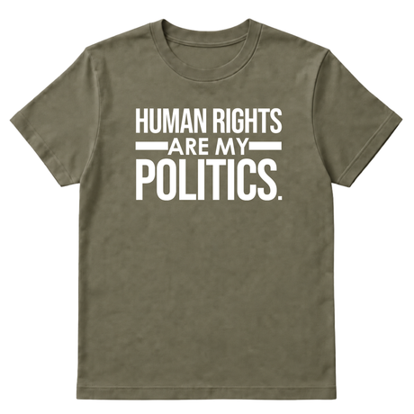 Human Rights Are My Politics Unisex Tee-T-Shirt-The Original God Ain't Petty But I Am