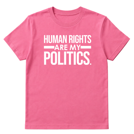 Human Rights Are My Politics Unisex Tee-T-Shirt-The Original God Ain't Petty But I Am