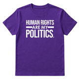 Human Rights Are My Politics Unisex Tee-T-Shirt-The Original God Ain't Petty But I Am