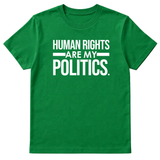 Human Rights Are My Politics Unisex Tee-T-Shirt-The Original God Ain't Petty But I Am