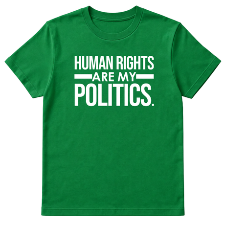 Human Rights Are My Politics Unisex Tee-T-Shirt-The Original God Ain't Petty But I Am