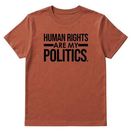 Human Rights Are My Politics Unisex Tee-T-Shirt-The Original God Ain't Petty But I Am