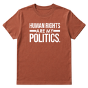 Human Rights Are My Politics Unisex Tee-T-Shirt-The Original God Ain't Petty But I Am