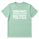 Human Rights Are My Politics Unisex Tee-T-Shirt-The Original God Ain't Petty But I Am