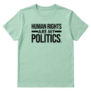 Human Rights Are My Politics Unisex Tee-T-Shirt-The Original God Ain't Petty But I Am