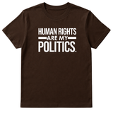 Human Rights Are My Politics Unisex Tee-T-Shirt-The Original God Ain't Petty But I Am