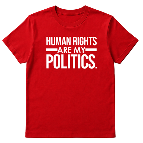 Human Rights Are My Politics Unisex Tee-T-Shirt-The Original God Ain't Petty But I Am