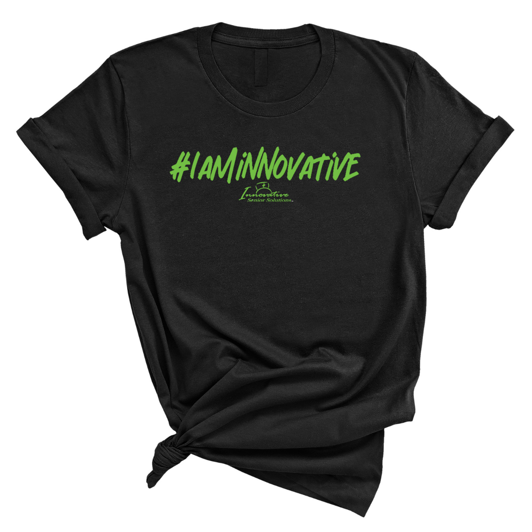 I Am Innovative Hashtag Unisex Tee (ISS) (CUSTOMS)-T-Shirt-The Original God Ain't Petty But I Am