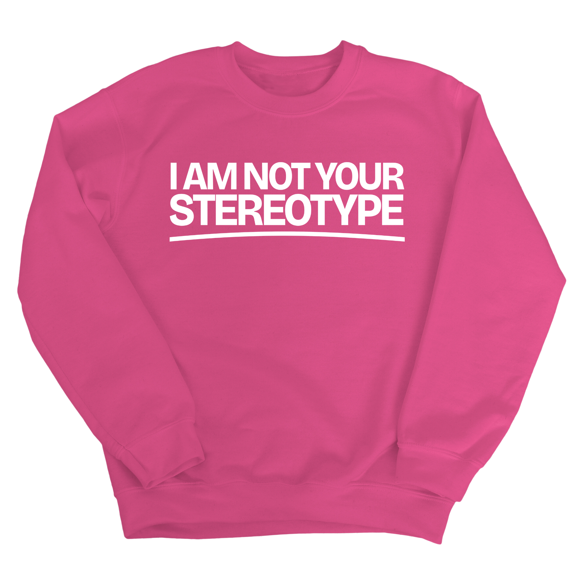 I Am Not Your Stereotype Unisex Sweatshirt-Sweatshirt-The Original God Ain't Petty But I Am