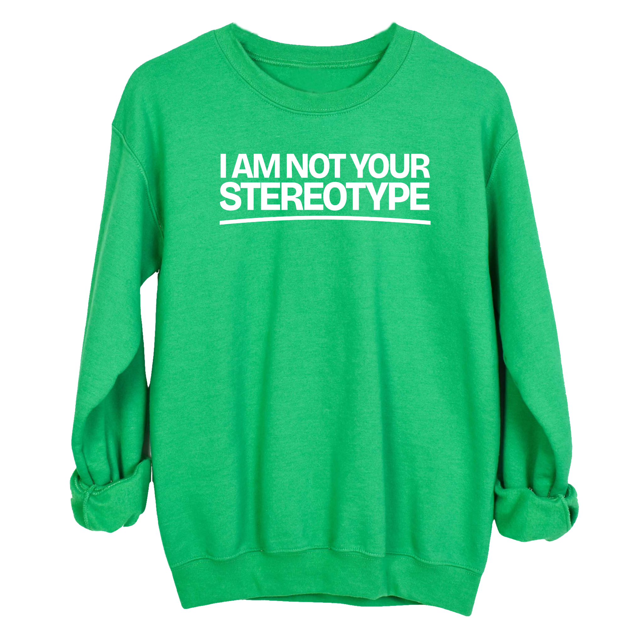 I Am Not Your Stereotype Unisex Sweatshirt-Sweatshirt-The Original God Ain't Petty But I Am