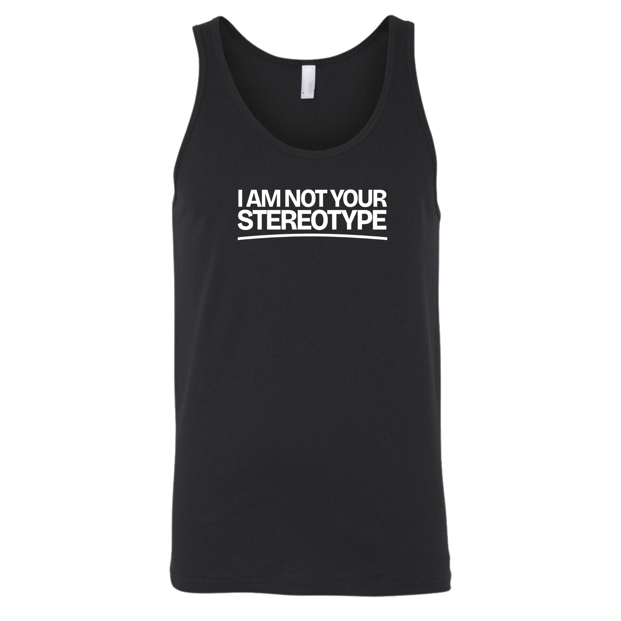 I Am Not Your Stereotype Unisex Tank Top-T-Shirt-The Original God Ain't Petty But I Am
